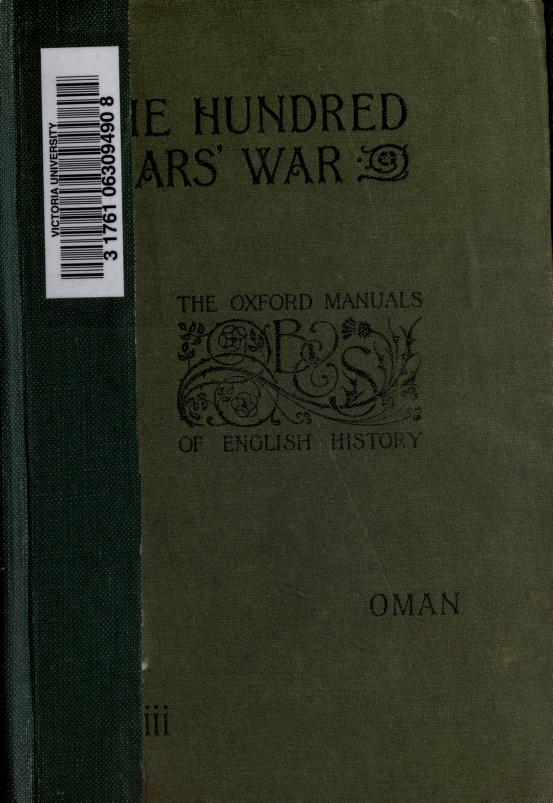 England and the hundred years' war (1327-1485) : Oman, Charles 